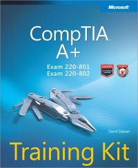 CompTIA A+ Training Kit (Exam 220-801 and Exam 220-802) | Microsoft Press