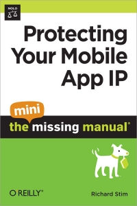 Protecting Your Mobile App IP: The Mini Missing Manual | O'Reilly Media